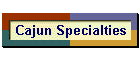 Cajun Specialties