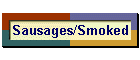 Sausages/Smoked